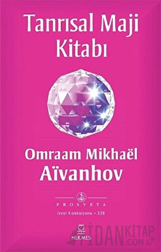 Tanrısal Maji Kitabı Omraam Mikhael Aivanhov