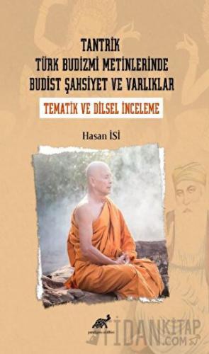 Tantrik Türk Budizmi Metinlerinde Budist Şahsiyet ve Varlıklar (Temati