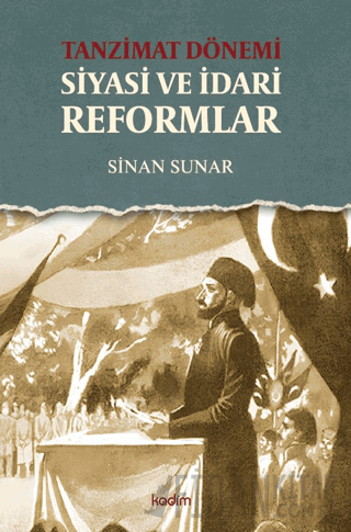 Tanzimat Dönemi Siyasi ve İdari Reformlar Sinan Sunar