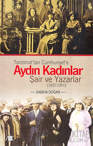 Tanzimat’tan Cumhuriyet’e Aydın Kadınlar Sabiha Doğan