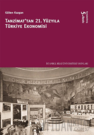 Tanzimattan 21.Yüzyıla Türkiye Ekonomisi Gülten Kazgan