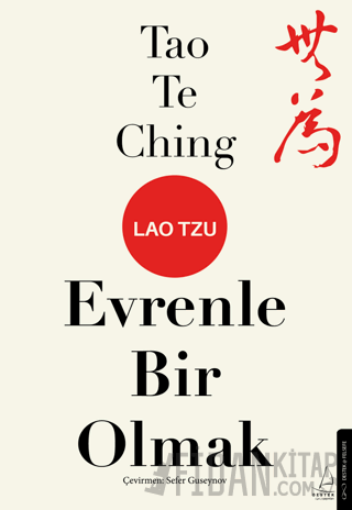 Tao Te Ching Evrenle Bir Olmak Lao Tzu