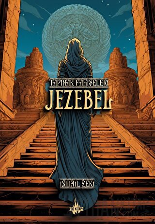 Tapınak Fahişeleri: Jezebel İsmail Zeki