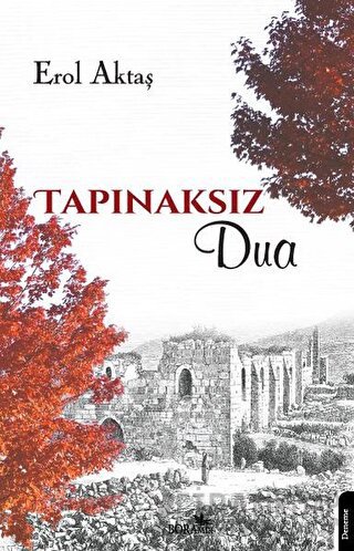 Tapınaksız Dua Erol Aktaş