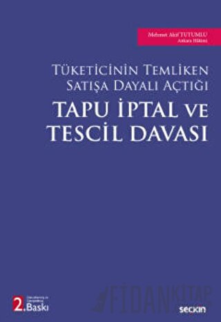 Tüketicinin Temliken Satışa Dayalı AçtığıTapu İptal ve Tescil Davası M