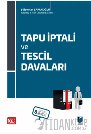 Tapu İptali ve Tescil Davaları (Ciltli) Süleyman Sapanoğlu