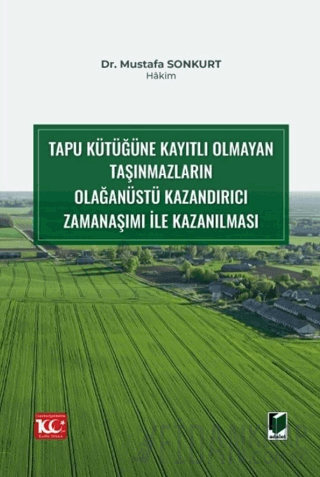 Tapu Kütüğüne Kayıtlı Olmayan Taşınmazların Olağanüstü Kazandırıcı Zam