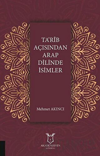 Ta'rib Açısından Arap Dilinde İsimler Mehmet Akıncı