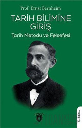 Tarih Bilimine Giriş Ernst Bernheim