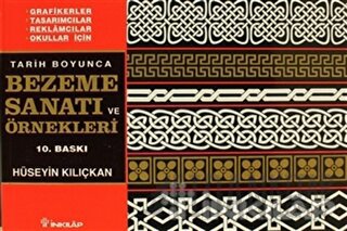 Tarih Boyunca Bezeme Sanatı ve Örnekleri Hüseyin Kılıçkan