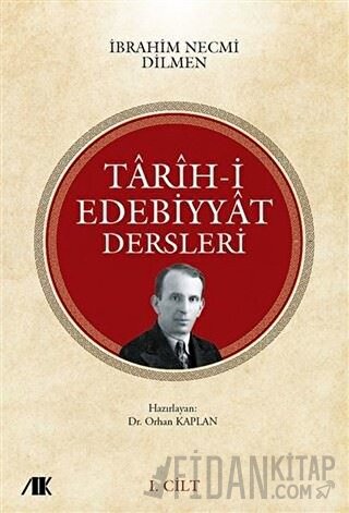 Tarih-i Edebiyyat Dersleri Cilt-1 İbrahim Necmi Dilmen