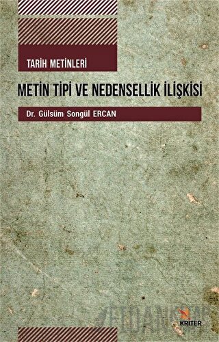 Tarih Metinleri Metin Tipi ve Nedensellik İlişkisi Gülsüm Songül Ercan