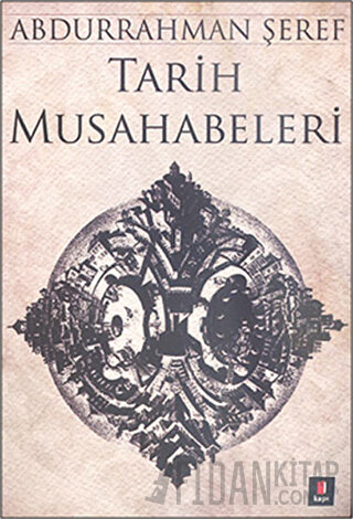 Tarih Musahabeleri Abdurrahman Şeref