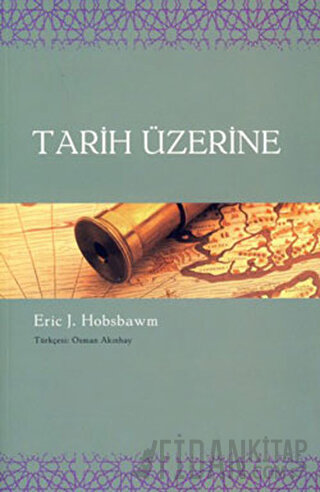 Tarih Üzerine Eric J. Hobsbawm