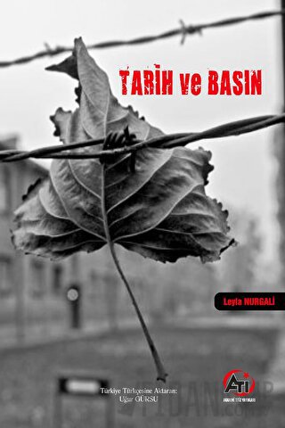 Tarih ve Basın Leyla Nurgali