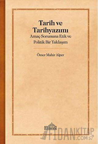 Tarih ve Tarihyazımı Ömer Mahir Alper