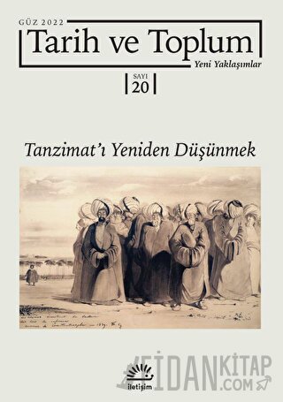 Tarih ve Toplum Yeni Yaklaşımlar Sayı: 20 - Güz 2022