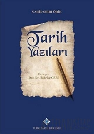 Tarih Yazıları (Ciltli) Nahid Sırrı Örik