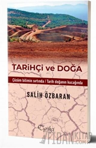 Tarihçi ve Doğa Salih Özbaran