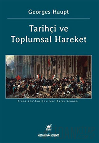 Tarihçi ve Toplumsal Hareket Georges Haupt