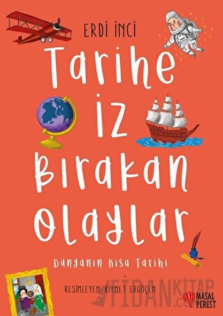 Tarihe İz Bırakan Olaylar Erdi İnci