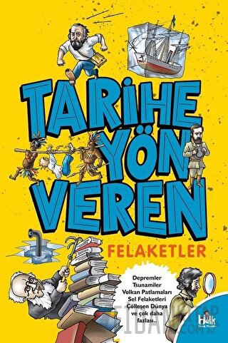 Tarihe Yön Veren Felaketler Serdar Kayıhan