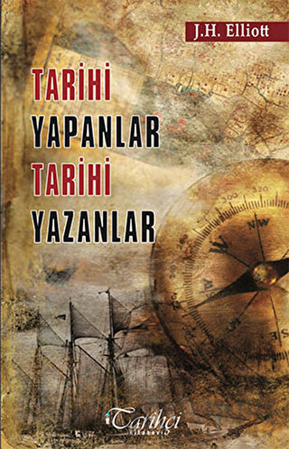 Tarihi Yapanlar Tarihi Yazanlar Sir John H. Elliott