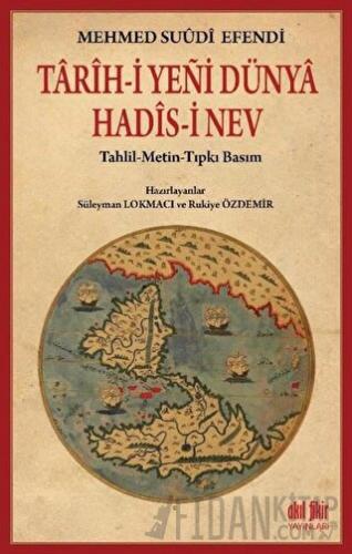 Tarihi Yeni Dünya Hadisi Nev Mehmed Suudi Efendi