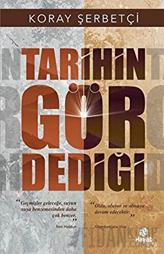 Tarihin Gör Dediği Koray Şerbetçi