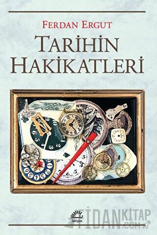 Tarihin Hakikatleri Ferdan Ergut