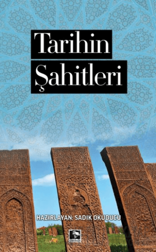 Tarihin Şahitleri Sadık Okuducu