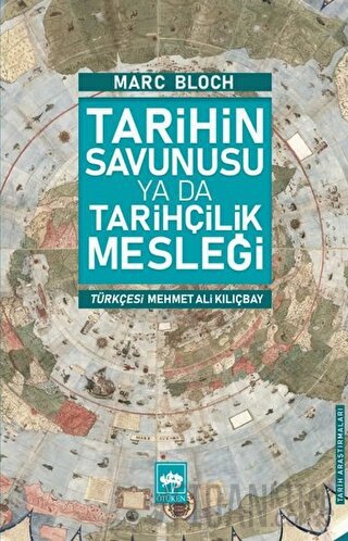 Tarihin Savunusu ya da Tarihçilik Mesleği Marc Bloch