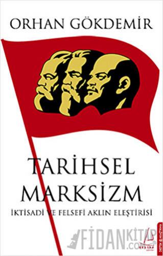 Tarihsel Marksizm Orhan Gökdemir