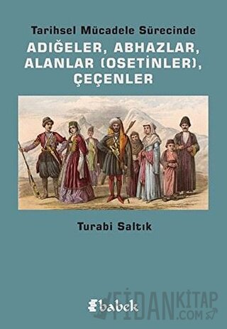 Tarihsel Mücadele Sürecinde Adığeler, Abhazlar, Alanlar (Osetinler) Çe