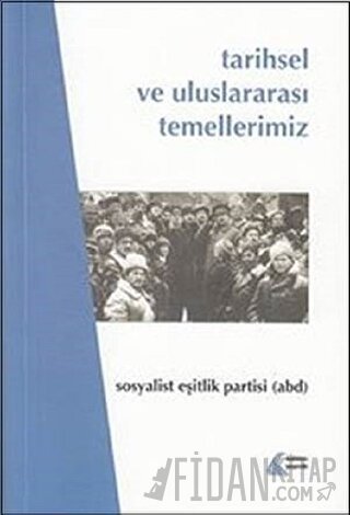 Tarihsel ve Uluslararası Temellerimiz Kolektif