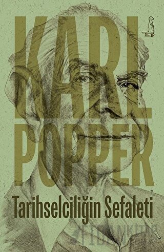 Tarihselciliğin Sefaleti Karl R. Popper