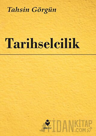 Tarihselcilik Tahsin Görgün