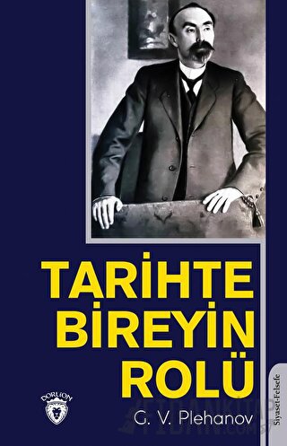 Tarihte Bireyin Rolü Georgiy Valentinoviç Plehanov