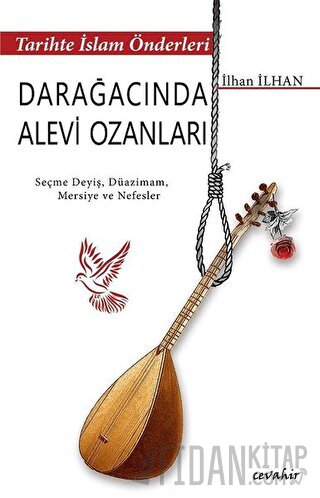 Tarihte İslam Önderleri - Darağacında Alevi Ozanları İlhan İlhan