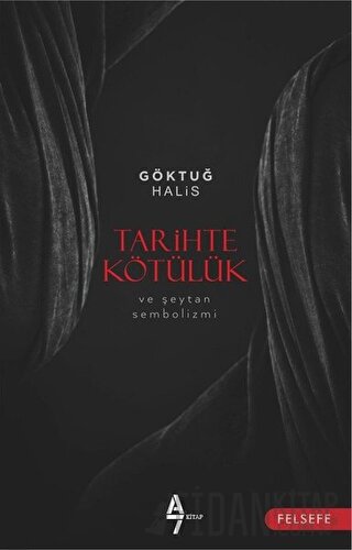 Tarihte Kötülük ve Şeytan Sembolizmi Göktuğ Halis