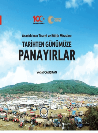 Tarihten Günümüze Panayırlar Vedat Çalışkan