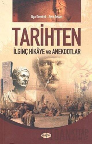 Tarihten İlginç Hikaye ve Anekdotlar Avni Arslan