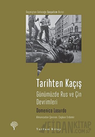 Tarihten Kaçış Domenico Losurdo