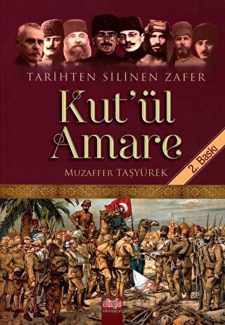 Tarihten Silinen Zafer Kut’ul Amare Muzaffer Taşyürek