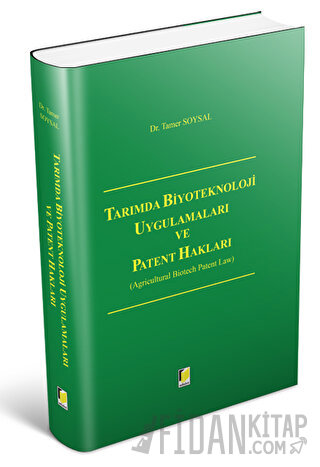 Tarımda Biyoteknoloji Uygulamaları ve Patent Hakları (Ciltli) Tamer So