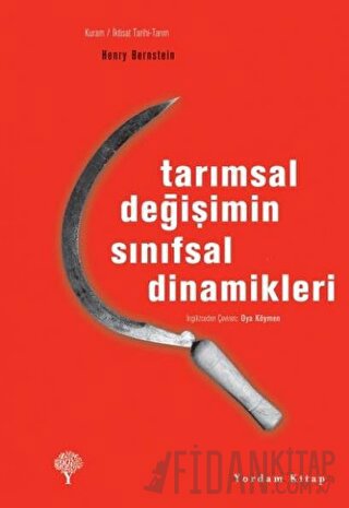 Tarımsal Değişimin Sınıfsal Dinamikleri Henry Bernstein