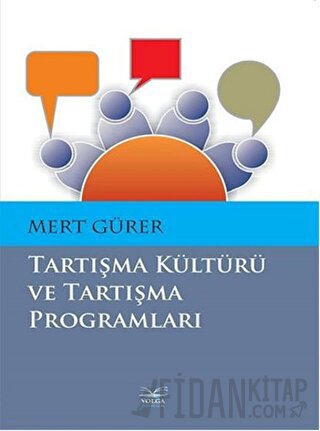 Tartışma Kültürü ve Tartışma Programları Mert Gürer