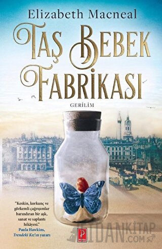 Taş Bebek Fabrikası Elizabeth Macneal