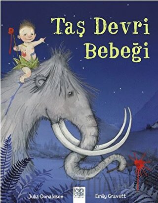 Taş Devri Bebeği Julia Donaldson