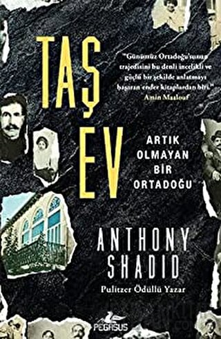 Taş Ev Anthony Shadid